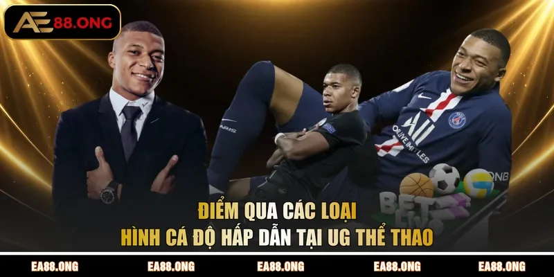 Điểm qua các loại hình cá độ hấp dẫn tại UG thể thao
